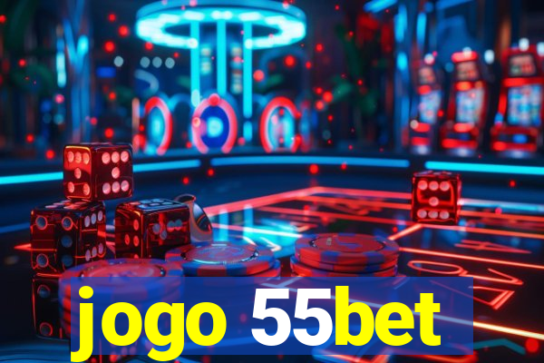 jogo 55bet