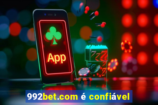 992bet.com é confiável