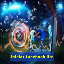 iniciar facebook lite