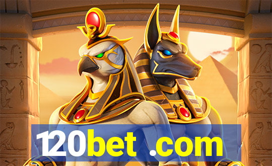 120bet .com