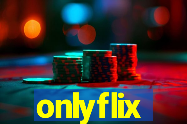 onlyflix