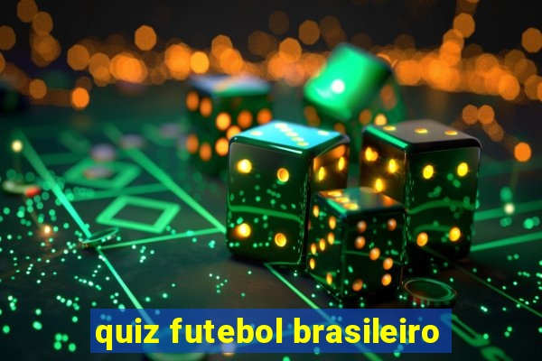 quiz futebol brasileiro