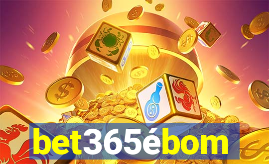 bet365ébom