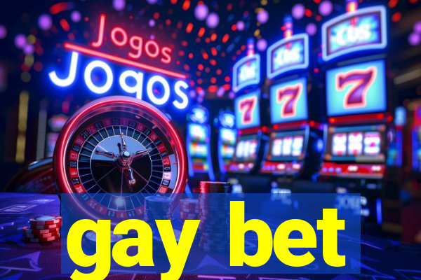 gay bet