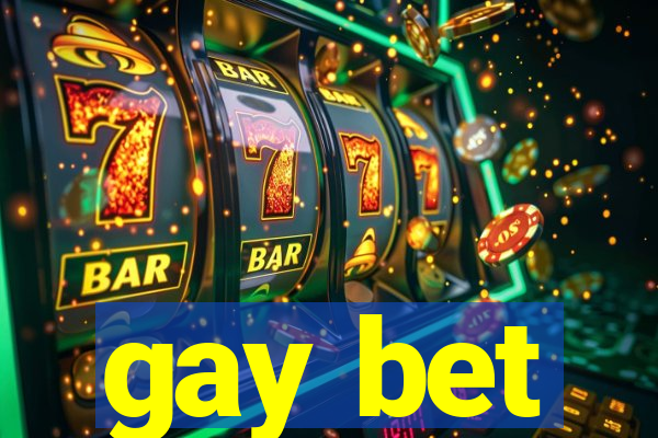 gay bet