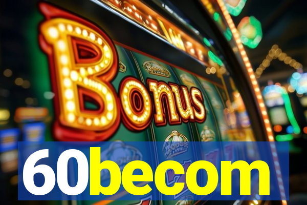 60becom