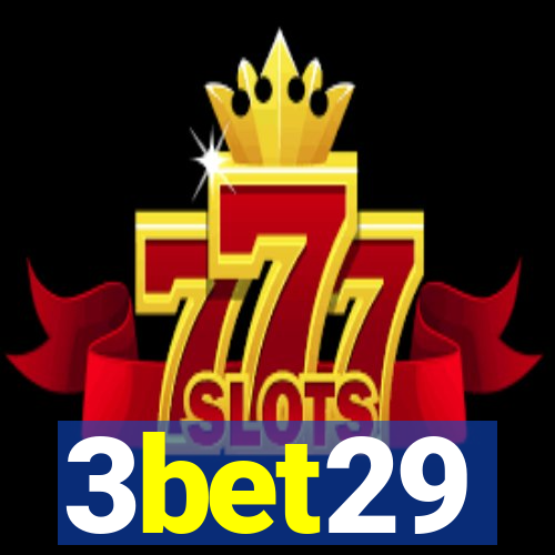 3bet29