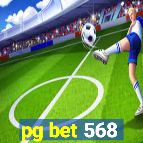 pg bet 568