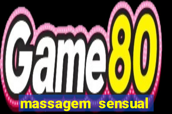 massagem sensual novo hamburgo