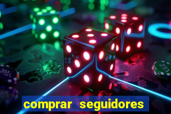 comprar seguidores barato instagram