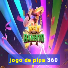 jogo de pipa 360