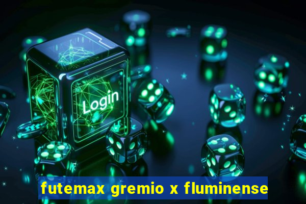 futemax gremio x fluminense