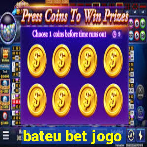 bateu bet jogo