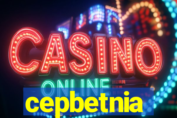 cepbetnia