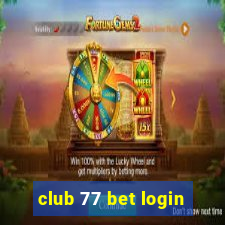 club 77 bet login