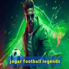 jogar football legends