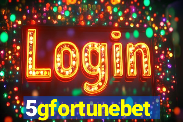 5gfortunebet