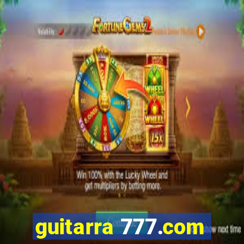 guitarra 777.com