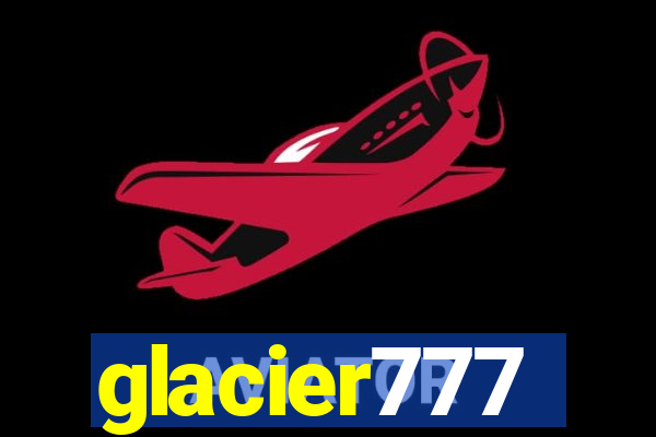 glacier777