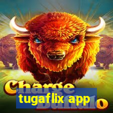 tugaflix app