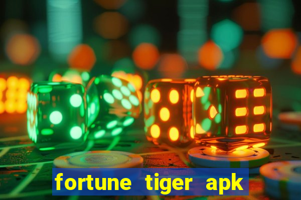 fortune tiger apk dinheiro infinito