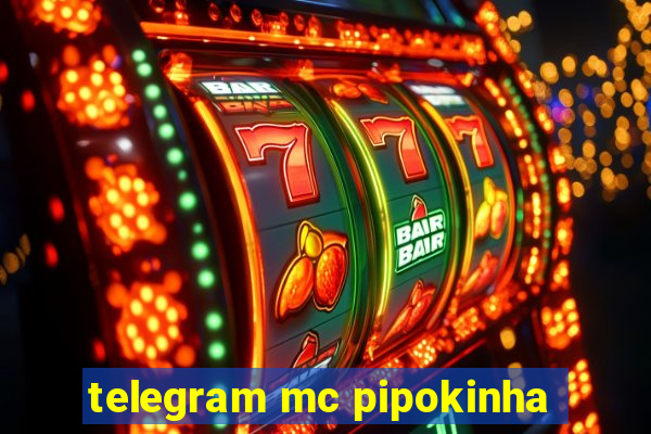 telegram mc pipokinha