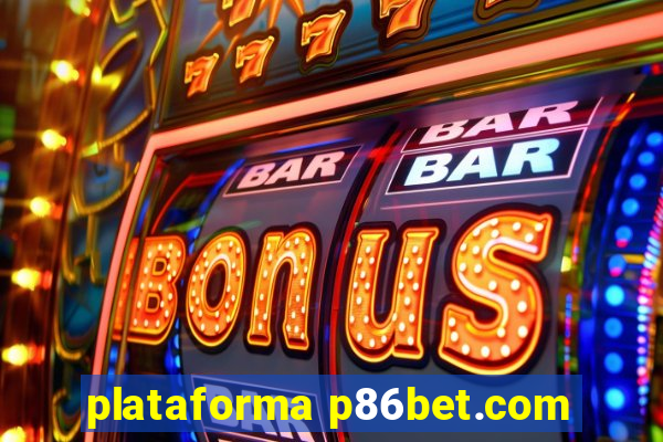 plataforma p86bet.com