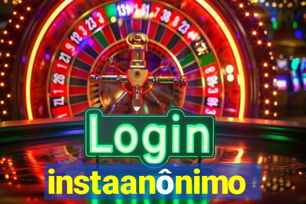 instaanônimo