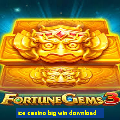 ice casino big win download