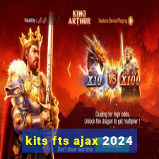 kits fts ajax 2024
