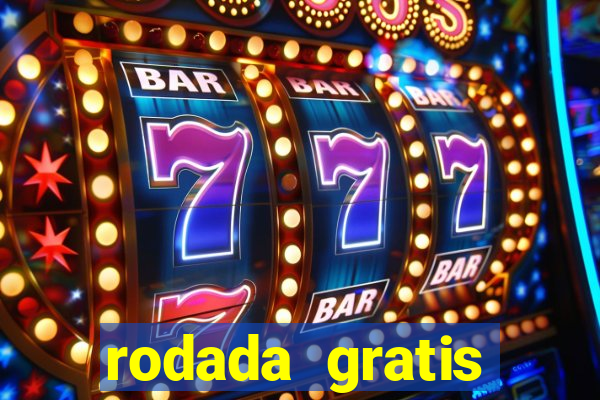 rodada gratis estrela bet