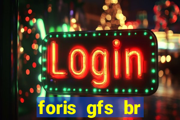 foris gfs br instituicao de pagamento ltda