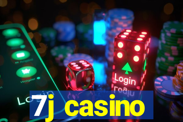 7j casino