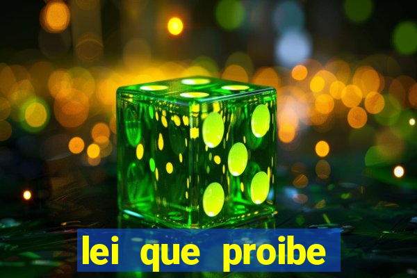 lei que proibe baralho na escola