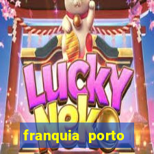franquia porto seguro valor