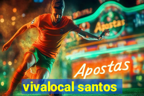 vivalocal santos