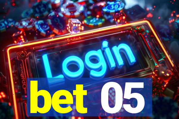 bet 05