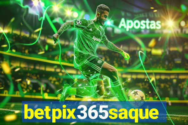 betpix365saque