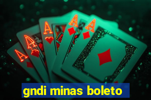 gndi minas boleto