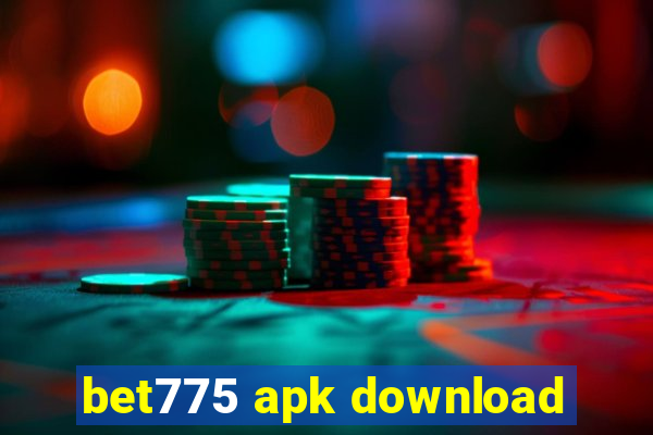bet775 apk download