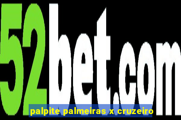 palpite palmeiras x cruzeiro