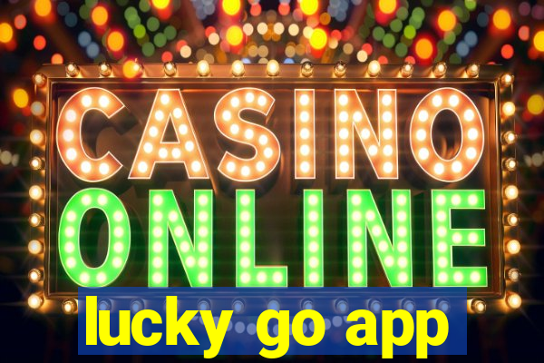 lucky go app