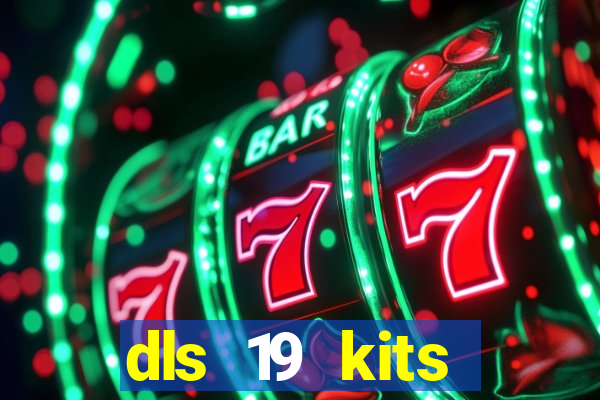 dls 19 kits barcelona 2019