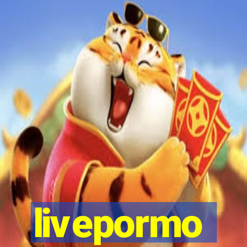 livepormo
