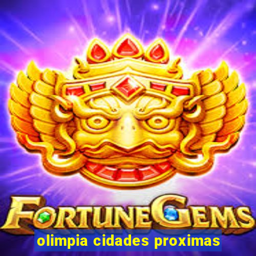 olimpia cidades proximas