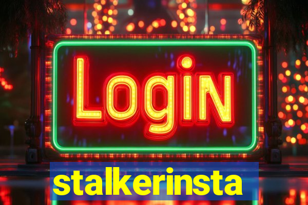 stalkerinsta