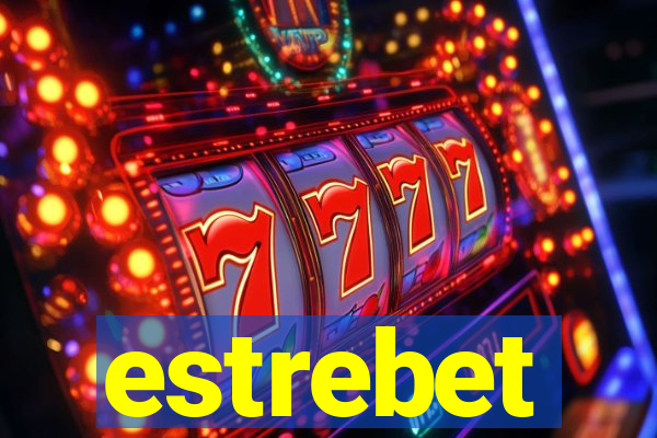 estrebet