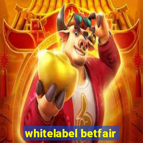 whitelabel betfair