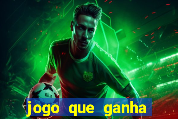 jogo que ganha dinheiro de verdade sem depositar