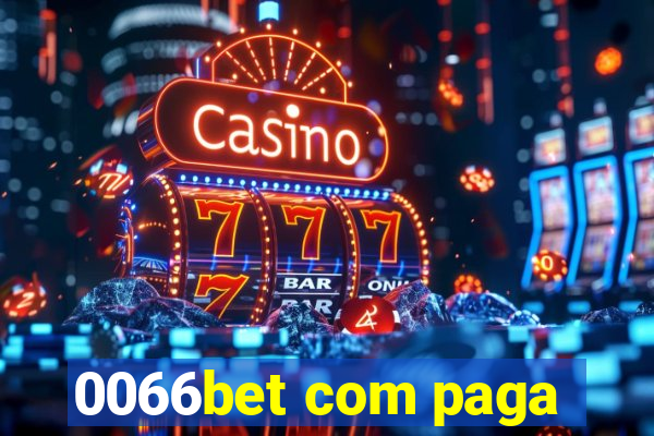 0066bet com paga